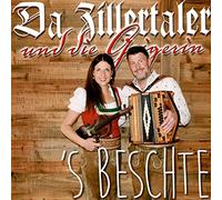 DA ZILLERTALER & DIE GEIG - S BESCHTE-DAS BESTE AUS..