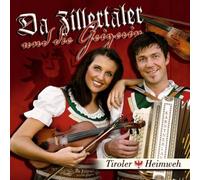 DA ZILLERTALER & DIE GEIG - TIROLER HEIMWEH