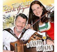 DA ZILLERTALER & GEIGERIN - A GRAPPA FUER PAPA