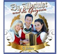 Da Zillertaler und die Geigerin - 5 Jahre