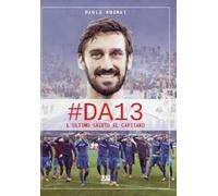 #DA13. L'ultimo saluto al Capitano