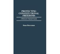 Daan Braveman Protecting Constitutional Freedoms (Copertina rigida)