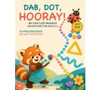 Dab, Dot, Hooray!: My First Dot Marker Adventure for Ages 2-4