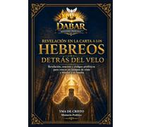 DABAR: Revelación en la Carta a los Hebreos - Detrás del Velo