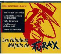 Dac, Pierre/Blanche, Francis - Fabuleux Mefaits De Furax