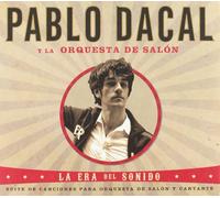 Dacal,Pablo Y la Orquest de Salon - La Era Del Sonido