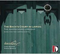 Daccapo Italian Harpsichord Duo The Bach's Court in Leipzig (CD) Album