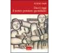 Dacci oggi il nostro pensiero quotidiano