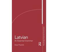 Dace Praulinš Latvian: An Essential Grammar (Tascabile)