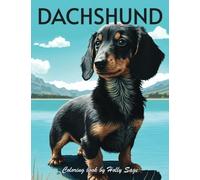 Dachshund Coloring Book: Adult or child coloring book featuring sausage dog illustrations - perfect gift for dog lovers