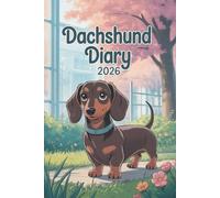 Dachshund Diary 2026: A5 Week-to-View Dated & Organizer from January 2026 to December 2026 with UK holiday