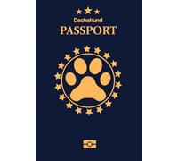 Dachshund: Pet Passport for Daily Routine Checklist & Training, Grooming Vaccination Medical Vet Care Record Keeping Log Book for Dog Owner and Lovers Dog and Puppy Care