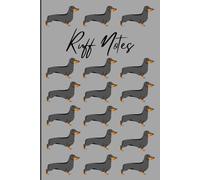 Dachshund Ruff Notes Notebook: Cute Dachshund Dog Gift Blank Lined Notebook Journal for Friends and Family