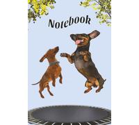 Dachshunds Gone Wild Notebook: Funny Notebook for Dachshund Lovers | Playful Wiener Dog Lined Journal | 6 x 9 Inches120 Pages | Cute Gift for Dog Moms & Pet Owners