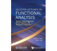 Dachun Yang Wen Selected Lectures On Functional Analysis: Spe (Copertina rigida)