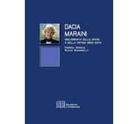 Dacia Maraini. Bibliografia delle opere e della critica (1953-2014)