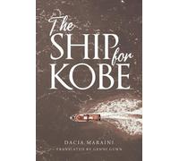 Dacia Maraini Genni Gunn The Ship for Kobe (Tascabile)