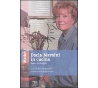 Dacia Maraini in cucina. Sapori tra le righe