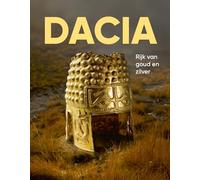 Dacia: rijk van goud en zilver