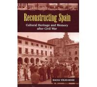 Dacia Viejo-Rose Reconstructing Spain (Tascabile) LSE Studies in Spanish History