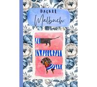 Dackel Malbuch: Wunderschönes Malbuch für Jugendliche und Erwachsene Dackelliebhaber, bietet mit 30 verschiedenen Motiven eine sanfte Auszeit zum Entspannen. Ausmalen, träumen, los lassen.