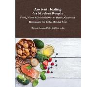 Dacm L Ac Arnold-Pirtle Ancient Healing for Modern People (Tascabile)