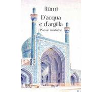 D'acqua e d'argilla. Poesie mistiche