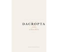DACROPTA: La Puerta Abierta (TOMO X)