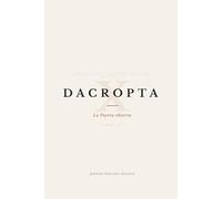 DACROPTA: La Puerta Abierta (TOMO X)