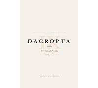 DACROPTA: Las Deudas del Pasado (TOMO IX)