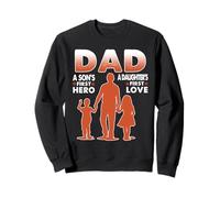 Dad A Sons First Hero A Daughters First Love Fathers Day Felpa