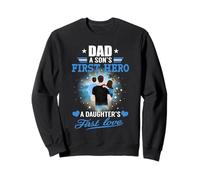 Dad A Sons First Hero A Daughters First Love Fathers Day Felpa