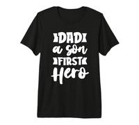 Dad A Son's First Hero Son To Daddy Funny Fathers Day Maglietta Premium