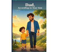 Dad, According to Your Son: A Fill-In Gift Book for Dad - Because You Deserve to Hear It