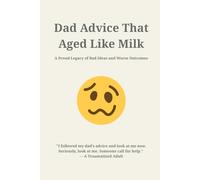 Dad Advice That Aged Like Milk: Funny Father's Day Notebook for Dad, Husband, Stepdad, Grandad, Father-in-Law, Bad Advice Giver, Armchair Philosopher, Retro Wisdom Enthusiast