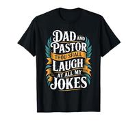 Dad And Pastor Thou Shall Laugh At all My Jokes - Maglietta