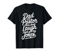 Dad And Pastor Thou Shall Laugh At all My Jokes - Maglietta
