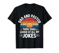 Dad And Pastor Thou Shall Laugh At all My Jokes - Maglietta