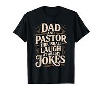 Dad And Pastor Thou Shall Laugh At all My Jokes Maglietta