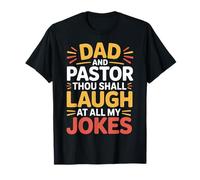Dad And Pastor Thou Shall Laugh At all My Jokes |- Maglietta