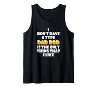 Dad Bod is My Type Funny Gag Fathers Day Costume Cute Dads Canotta