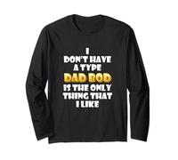 Dad Bod is My Type Funny Gag Fathers Day Costume Cute Dads Maglia a Manica
