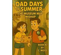 Dad Days of Summer: The Museum Mishap