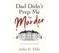 Dad Didn't Prep Me For Murder