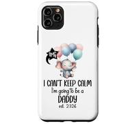 Dad est 2026 I Can't Keep Calm I'm Going to Be a Daddy 2026 Custodia per iPhone 11 Pro Max