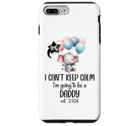 Dad est 2026 I Can't Keep Calm I'm Going to Be a Daddy 2026 Custodia per iPhone 7 Plus/8 Plus