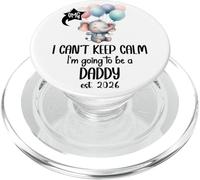 Dad est 2026 I Can't Keep Calm I'm Going to Be a Daddy 2026 PopSockets PopGrip per MagSafe