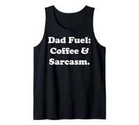 Dad Fuel: Coffee & Sarcasm Statement Funny Saying Canotta