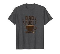 Dad Fuel: Tazza di caffè Festa del papà Umorismo Maglietta, Uomo, Grigio Scuro, 6XL