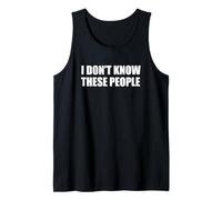 Dad Funny t Shirts To Wear To Dinner Dont Know These People Canotta